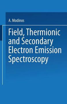 portada Field, Thermionic and Secondary Electron Emission Spectroscopy