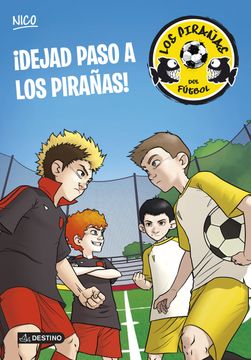 portada Dejad Paso a los Pirañas! Los Pirañas del Fútbol 1 (in Spanish)