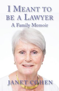 portada I Meant to be a Lawyer: A Family Memoir (en Inglés)
