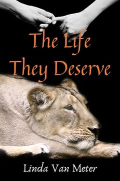 portada The Life They Deserve: An Annabeth Muldoon Story (en Inglés)