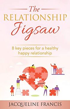 portada The Relationship Jigsaw: 8 key Pieces for a Healthy Happy Relationship (en Inglés)