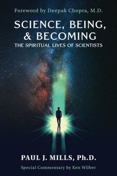 portada Science, Being, & Becoming: The Spiritual Lives of Scientists (en Inglés)