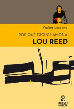 portada Por que Escuchamos a lou Reed (in Spanish)
