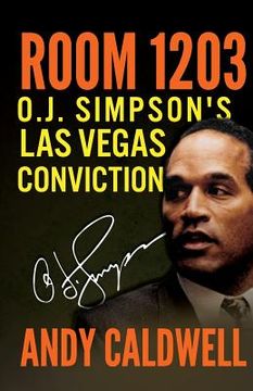 portada Room 1203: O.J. Simpson's Las Vegas Conviction (en Inglés)