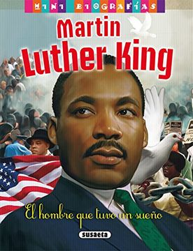 portada Mini Biografias. Martin Luther King. El Hombre que Tuvo un