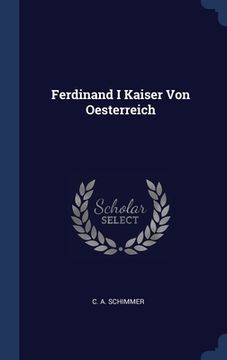 portada Ferdinand I Kaiser Von Oesterreich