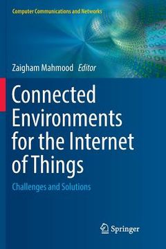 portada Connected Environments for the Internet of Things: Challenges and Solutions (in English)