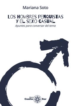 portada Los Hombres Penquistas y el Sexo Casual (in Spanish)