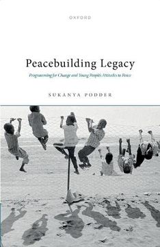 portada Peacebuilding Legacy: Programming for Change and Young People'S Attitudes to Peace (in English)