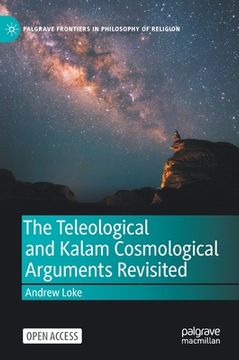 portada The Teleological and Kalam Cosmological Arguments Revisited 