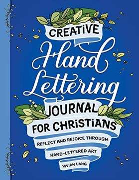 portada Creative Hand Lettering Journal for Christians: Reflect and Rejoice Through Hand Lettered art (en Inglés)