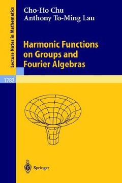 portada harmonic functions on groups and fourier algebras (en Inglés)