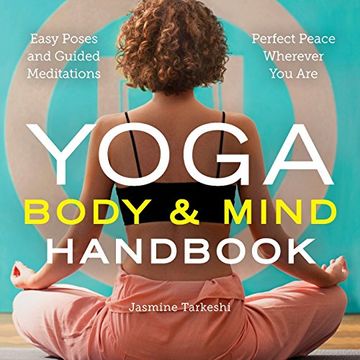 portada Yoga Body and Mind Handbook: Easy Poses, Guided Meditations, Perfect Peace Wherever You Are
