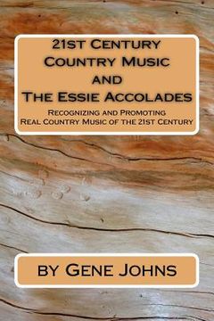 portada 21st Century Country Music: and the Essie Accolades (en Inglés)