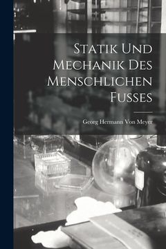 portada Statik Und Mechanik Des Menschlichen Fusses (in German)