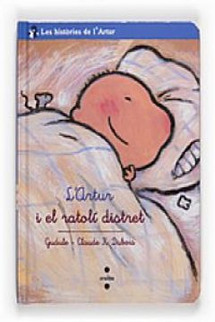 portada L'Artur i el ratolí distret (Les històries de l'Artur) (en Catalá)