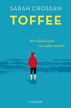 portada Toffee: Wie Glücklichsein von Außen Aussieht (in German)