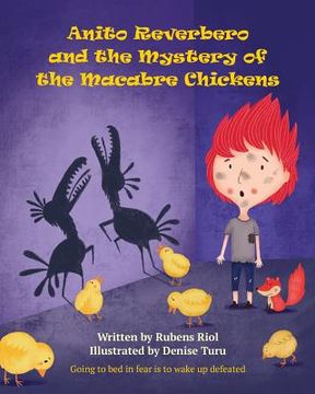 portada Anito Reverbero and The Mystery of the Macabre Chickens (in English)