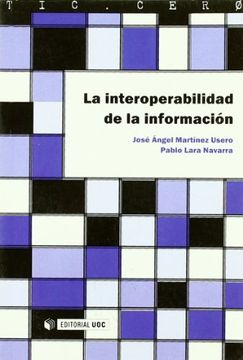 portada La Interoperabilidad de la Información (Tic. Cero) (in Spanish)