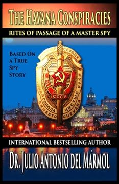 portada The Havana Conspiracies: Rites of Passage of a Master Spy (en Inglés)
