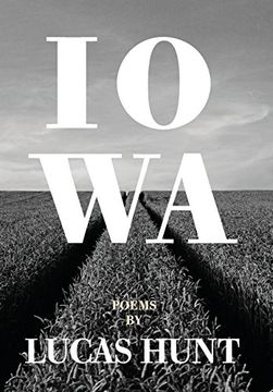 portada Iowa: Poetry by Lucas Hunt (en Inglés)
