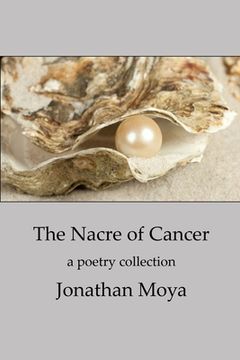 portada The Nacre of Cancer and Other Poems (in English)