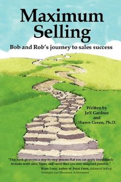 portada Maximum Selling: Bob and Rob's Journey to Sales Success (en Inglés)