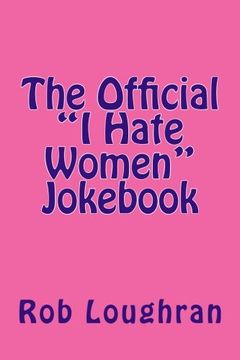 portada The Official "I Hate Women" Jok (The Official ------ Jok Series) (Volume 5)