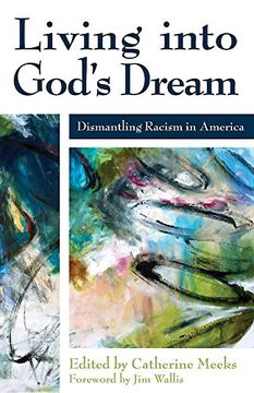 portada Living into God's Dream: Dismantling Racism in America (en Inglés)