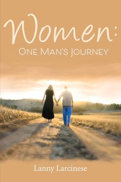 portada Women: One Man's Journey: Volume 1 (en Inglés)