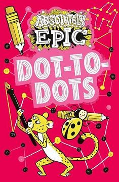 portada Absolutely Epic Dot-To-Dots (Absolutely Epic Activity Books) 