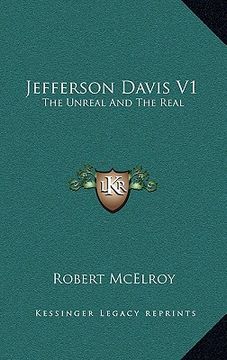 portada jefferson davis v1: the unreal and the real (in English)