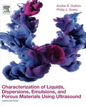 portada Characterization of Liquids, Dispersions, Emulsions, and Porous Materials Using Ultrasound, Third Edition