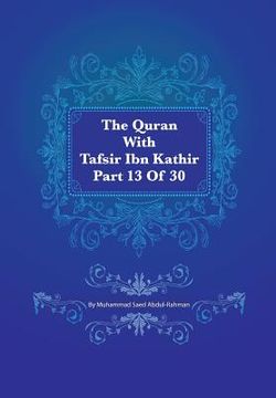 portada The Quran With Tafsir Ibn Kathir Part 13 of 30: Yusuf 053 To Ibrahim 052