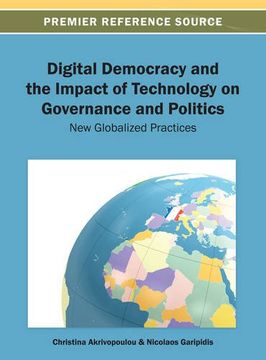 portada digital democracy and the impact of technology on governance and politics: new globalized practices (en Inglés)