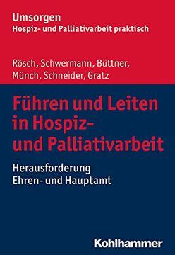 portada Fuhren Und Leiten in Hospiz- Und Palliativarbeit: Herausforderung Ehren- Und Hauptamt (en Alemán)