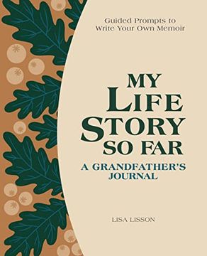 portada My Life Story so far - a Grandfather’S Journal: Guided Prompts to Write Your own Memoir (in English)