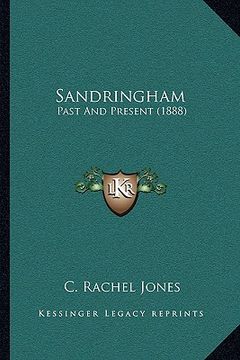 portada sandringham: past and present (1888) (in English)