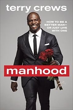 portada Manhood: How to be a Better man or Just Live With one (in English)