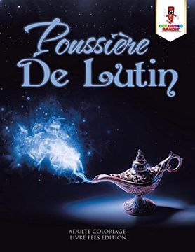 portada Poussière de Lutin: Adulte Coloriage Livre Fées Edition (en Francés)