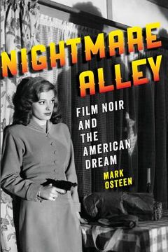 portada Nightmare Alley: Film Noir and the American Dream (en Inglés)