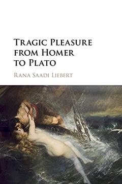 portada Tragic Pleasure From Homer to Plato (in English)