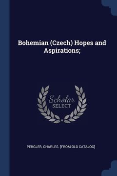 portada Bohemian (Czech) Hopes and Aspirations; (in English)