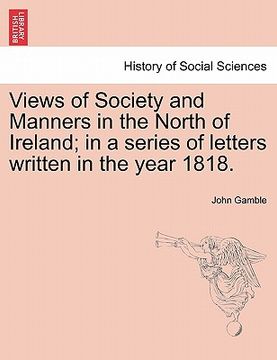 portada views of society and manners in the north of ireland; in a series of letters written in the year 1818.