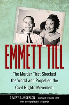 portada Emmett Till: The Murder That Shocked the World and Propelled the Civil Rights Movement (Race, Rhetoric, and Media Series)