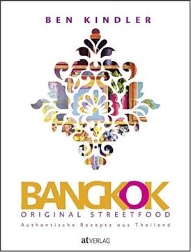 portada Bangkok Original Streetfood: Authentische Rezepte aus Thailand (en Alemán)