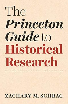 portada The Princeton Guide to Historical Research (Skills for Scholars)
