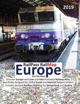 portada RailPass RailMap Europe 2019: Discover Europe with Icon and Info illustrated Railway Atlas specifically designed for global Eurail and Interrail Rai (in English)