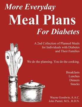 portada More Everyday MEAL PLANS for Diabetes: A 2nd colection of planned meals for Type 1 and Type 2 Diabetics and their Families (en Inglés)