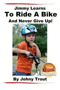portada Jimmy Learns To Ride A Bike And Never Give Up!